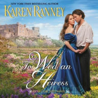 Title: To Wed an Heiress: An All for Love Novel, Author: Karen Ranney