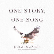Title: One Story, One Song, Author: Richard Wagamese