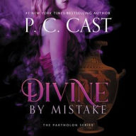 Title: Divine by Mistake (Partholon Series #1), Author: P. C. Cast