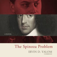 Title: The Spinoza Problem: A Novel, Author: Irvin D. Yalom