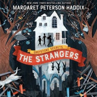Title: The Strangers (Greystone Secrets Series #1), Author: Margaret Peterson Haddix