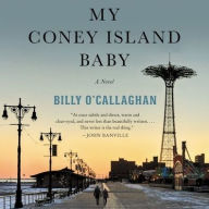 Title: My Coney Island Baby, Author: Billy O'Callaghan