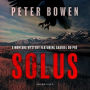 Solus: A Montana Mystery Featuring Gabriel Du Pre