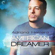 Title: American Dreamer (Dreamers Series #1), Author: Adriana Herrera