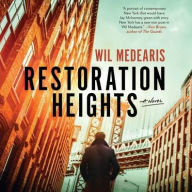 Title: Restoration Heights, Author: Wil Medearis