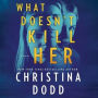 What Doesn't Kill Her (Cape Charade Series #2)