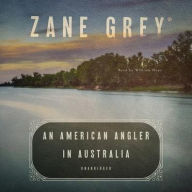 Title: An American Angler in Australia, Author: Zane Grey