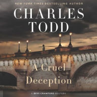 Title: A Cruel Deception (Bess Crawford Series #11), Author: Charles Todd