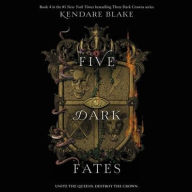 Title: Five Dark Fates (Three Dark Crowns Series #4), Author: Kendare Blake