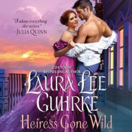 Title: Heiress Gone Wild: Dear Lady Truelove, Author: Laura Lee Guhrke