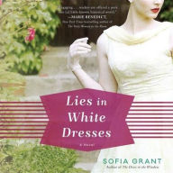 Title: Lies in White Dresses, Author: Sofia Grant