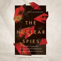 The Nuclear Spies: America's Atomic Intelligence Operation against Hitler and Stalin