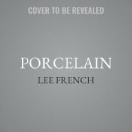 Title: Porcelain, Author: Lee French