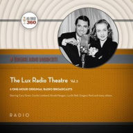 Title: The Lux Radio Theatre, Vol. 3, Author: Black Eye Entertainment