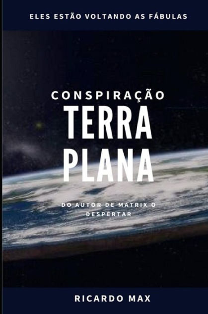 Conspiração Terra Plana by Ricardo Max, Paperback