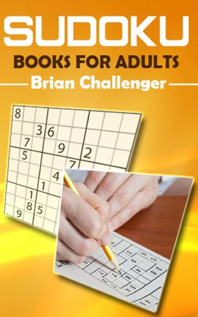 Sudoku Books For Adults A Book Of Challenging Sudoku Puzzles By Brian Challenger Paperback 1205