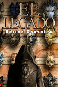 Title: El Legado, Author: Adrian Gonzalez