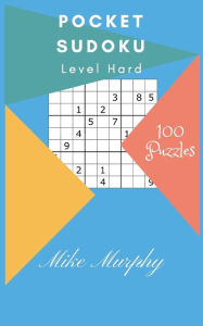 Title: Pocket Sudoku: Level Hard 100 Puzzles, Author: Mike Murphy