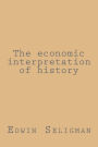 The economic interpretation of history