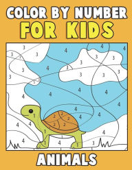 Title: Color by Number for Kids: Animals: Super Cute Kawaii Animals Coloring Book For Kids Ages 4-8 - First Coloring Book for Toddlers Educational Preschool Activity Book, Author: Annie Clemens