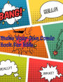 Make Your Own Comic Book For Kids: Blank Comic Book 8.5 x 11 Lage Print 100 Page Cartoon / Comic Book With Lots of Templates