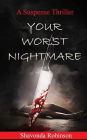 Your Worst Nighmare