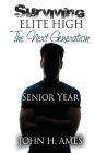 Surviving Elite High (The Next Generation) - Senior Year