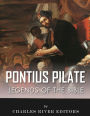 Legends of the Bible: The Life and Legacy of Pontius Pilate