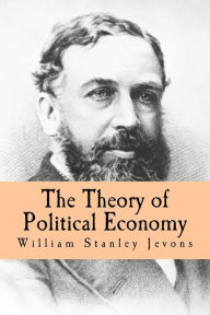 Title: The Theory of Political Economy, Author: William Stanley Jevons