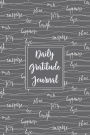 Gratitude Journal Inspiring Handwritten Words 8: Daily Gratitude Journal, 100 Plus Lined Pages With Two Days Per Page, Start Each Day With A Grateful Heart.