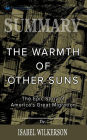 Summary: The Warmth of Other Suns: The Epic Story of America's Great Migration