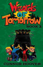 Wizards of Tomorrow Book 2