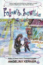 Follow the Snowflakes: A Christmas Novella