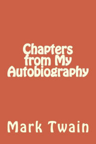 Title: Chapters from My Autobiography, Author: Mark Twain
