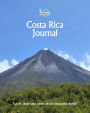 Costa Rica Journal: Travel and Write of our Beautiful World