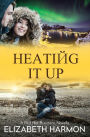 Heating It Up: A Red Hot Russians Novella