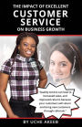 The Impact Of Excellent Customer Service On Business Growth