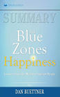 Summary: The Blue Zones of Happiness: Lessons from the World's Happiest People