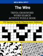The Wire Trivia Crossword Word Search Activity Puzzle Book: TV Series Cast & Characters Edition