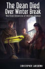 The Dean Died Over Winter Break