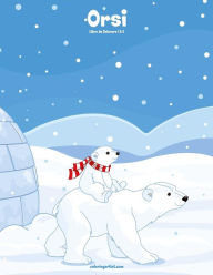 Title: Orsi Libro da Colorare 1 & 2, Author: Nick Snels