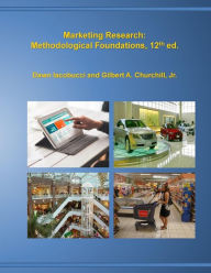 Title: Marketing Research: Methodological Foundations, 12th edition, Author: Dawn Iacobucci Dr