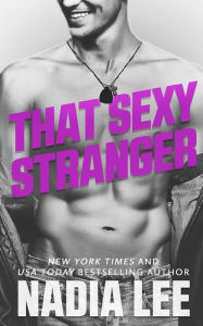 Title: That Sexy Stranger, Author: Nadia Lee