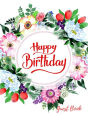 Happy Birthday Guest Book: Message Log Keepsake Notebook For Family and Friend To Write In (Celebrations Guest) Paperback - January 03, 2018