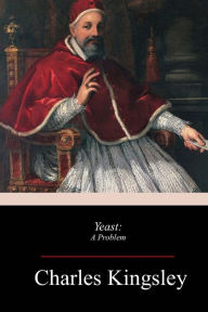 Title: Yeast, Author: Charles Kingsley