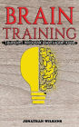 Brain Training: 2 Manuscripts: Photographic Memory & Memory Training