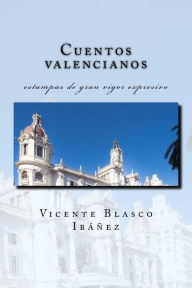 Title: Cuentos valencianos, Author: Vicente Blasco Ibáñez