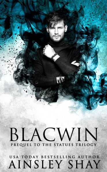 Blacwin: A Prequel to the Statues Trilogy