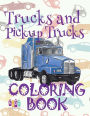 ? Trucks and Pickup Trucks ? Car Coloring Book for Boys ? Coloring Book 6 Year Old ? (Coloring Book Mini) 2018 New Cars: ? Coloring Book 3 Year Old ? Coloring Book 4 Year Old ? Coloring Book ? 2018 New Cars