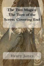 The Two Magics: The Turn of the Screw, Covering End